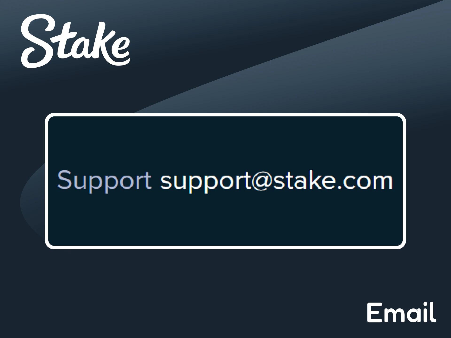 Contact the Stake support team via email.