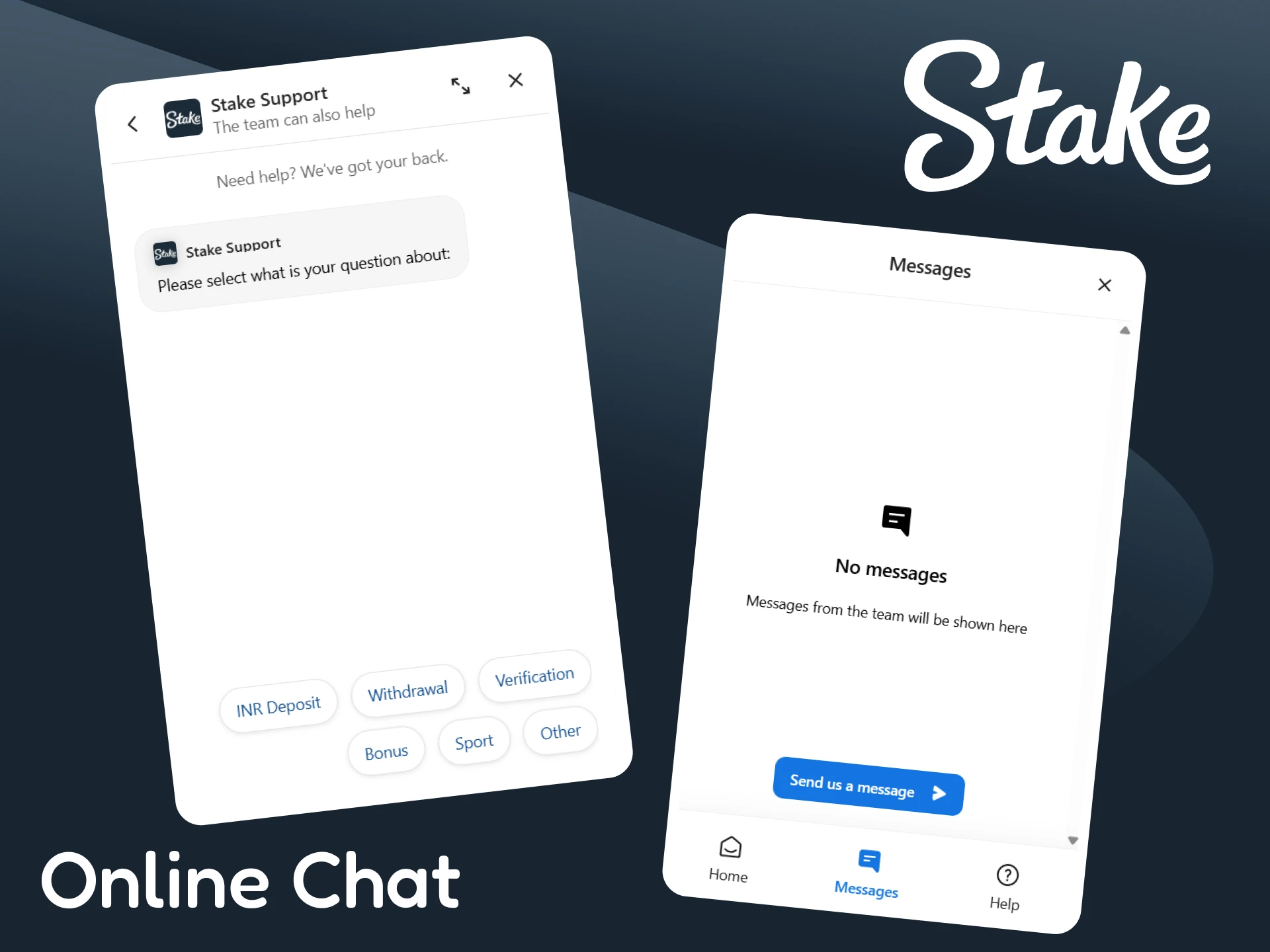 Online support chat is available at Stake.