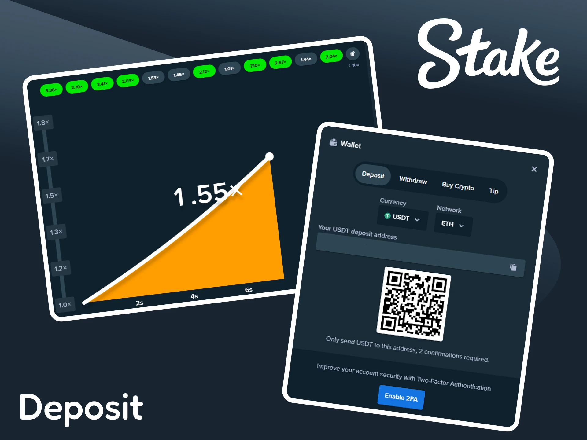 Deposit money to your Stake account to play Crash.