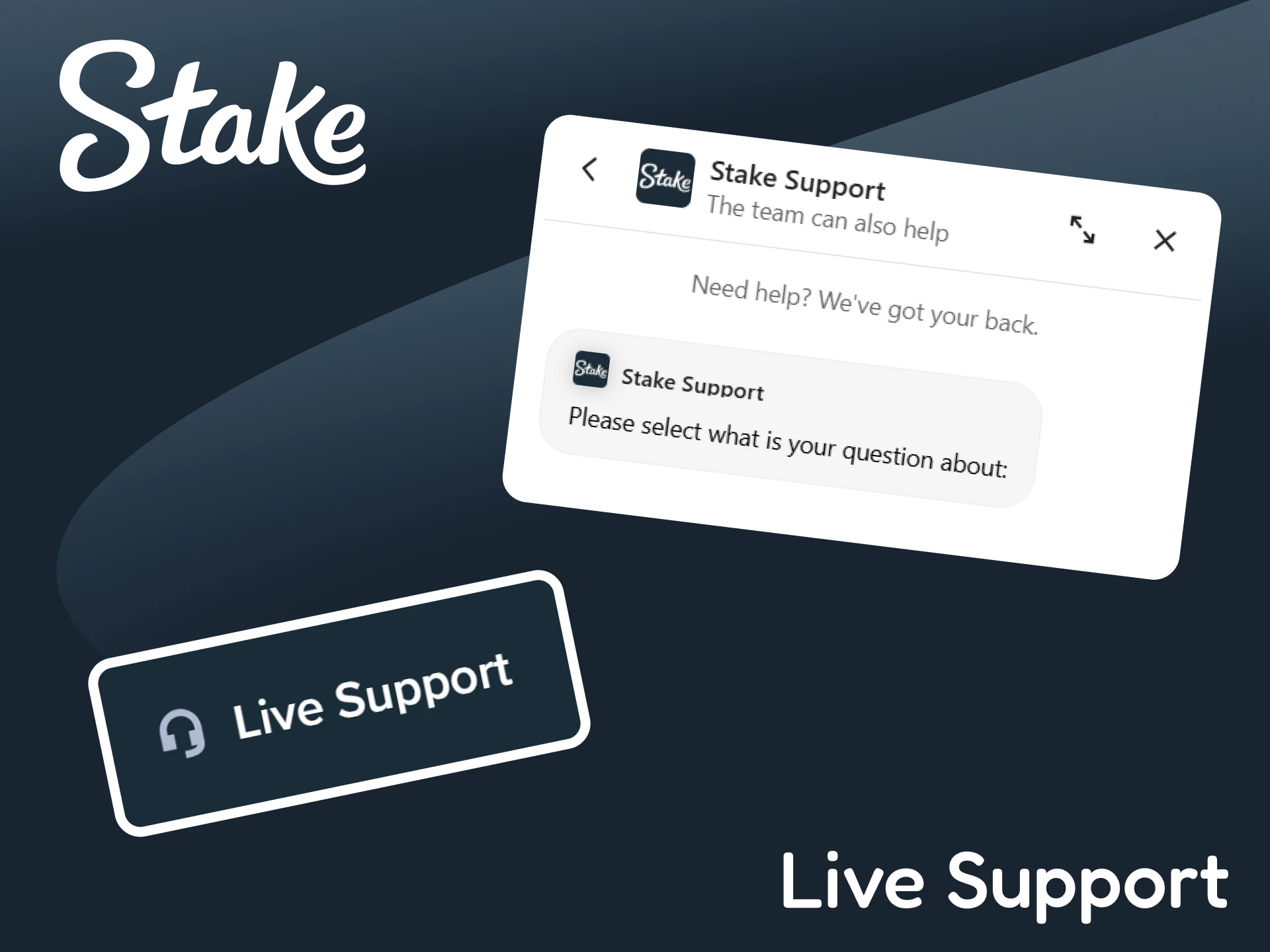 Contact Stake through live chat.