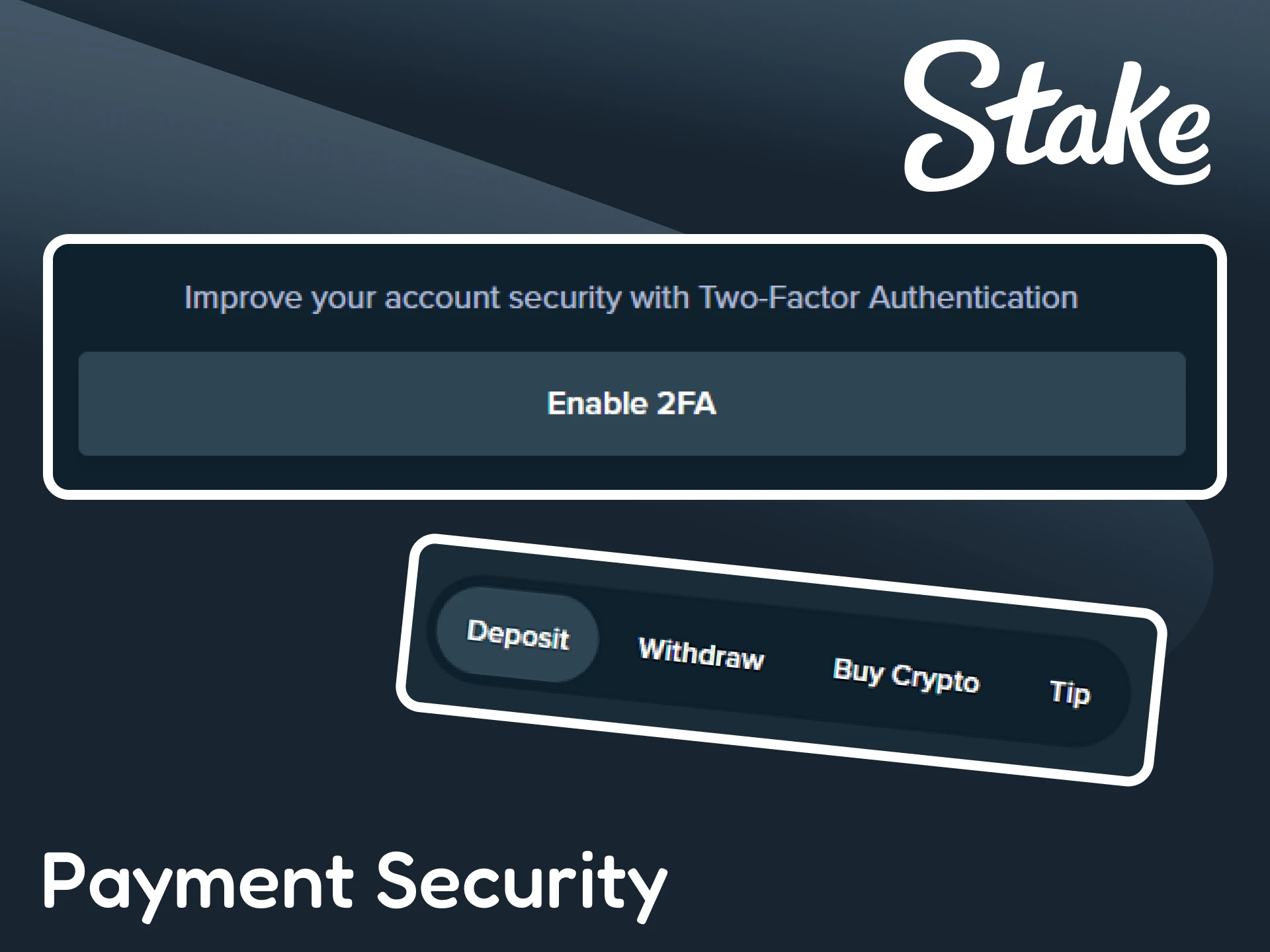 All payments on the Stake platform are secure.