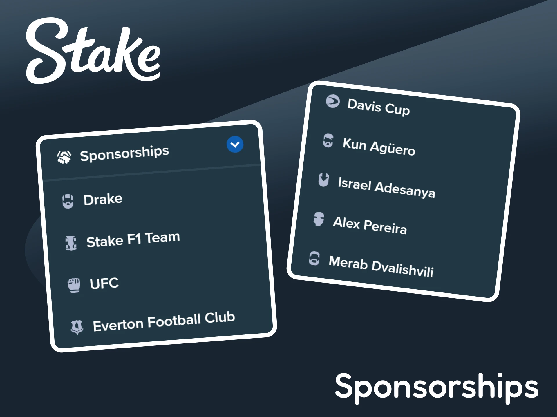 Check out all the sponsorships on the Stake website.