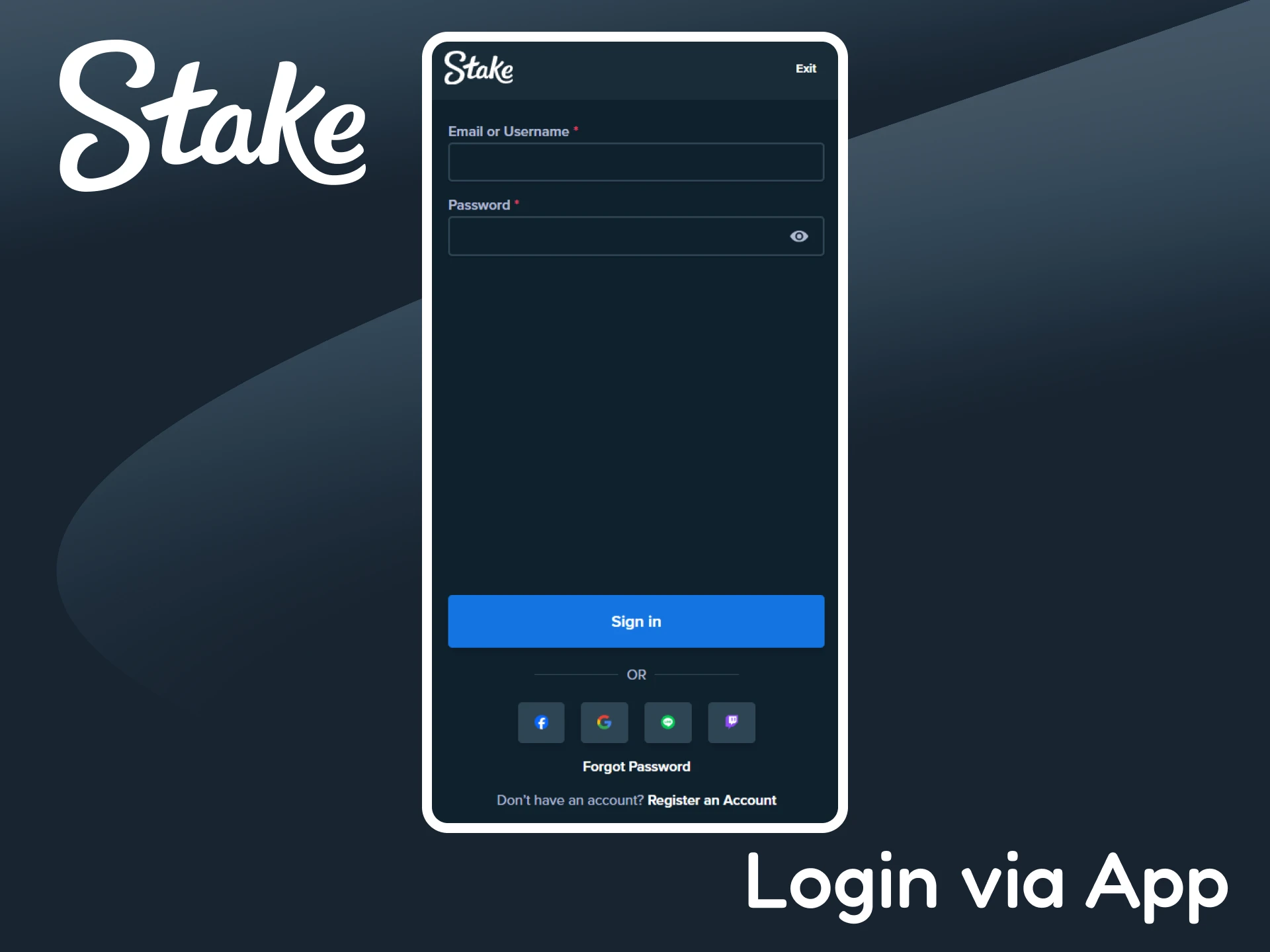 Log in to your account using the Stake app.