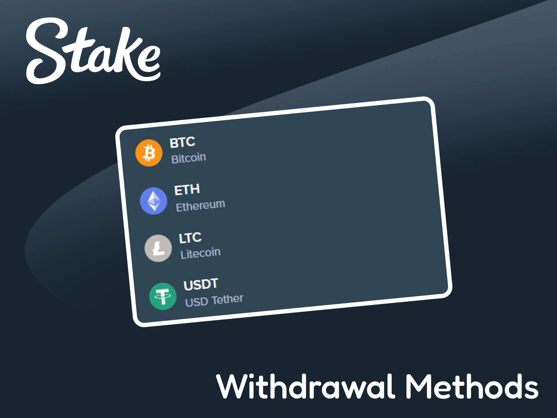Check out the withdrawal methods at Stake.